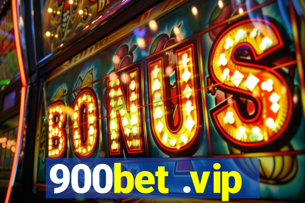 900bet .vip